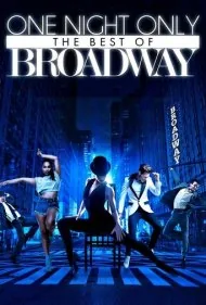 فقط یک شب: بهترین‌های برادوی (One Night Only: The Best of Broadway)