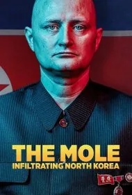 نفوذی: ماموریت مخفی در کره شمالی (The Mole: Undercover in North Korea)