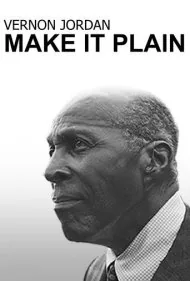 ورنون جردن: بی‌پرده و صریح (Vernon Jordan: Make it Plain)