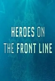 قهرمانان خط مقدم (Heroes on the Front Line)