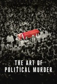 هنر قتل سیاسی (The Art of Political Murder)
