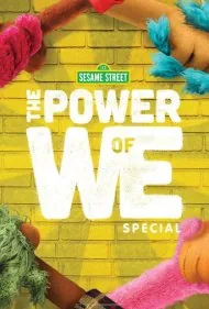 قدرت ما: ویژه برنامه سسمی استریت (The Power of We: A Sesame Street Special)