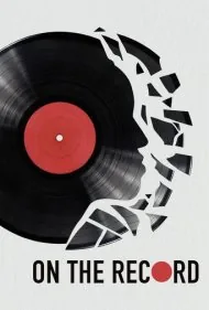ثبت در تاریخ (On the Record)