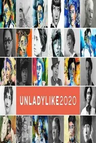 زنانه نیست: تغییردهندگان (UNLADYLIKE: The Change Makers)