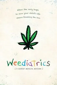 شاهدانه پزشکی: یک ماموریت مخفیانه (Weediatrics: A Covert Medical Mission)