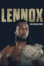 لنوکس لوئیس: داستان ناگفته (Lennox Lewis: The Untold Story)
