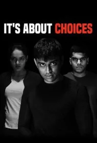 همه چیز درباره انتخاب‌هاست (It's About Choices)