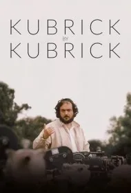 کوبریک به روایت کوبریک (Kubrick by Kubrick)