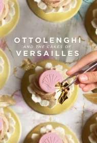 اتولنگی و کیک‌های ورسای (Ottolenghi and the Cakes of Versailles)