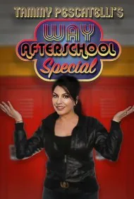 برنامه بعد از مدرسه تامی پسکاتلی (Tammy Pescatelli's Way After School Special)