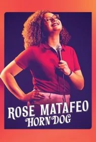 رز ماتافئو: حشری (Rose Matafeo: Horndog)