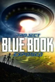افشای پروژه کتاب آبی (Project Blue Book Exposed)