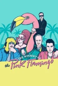 راز فلامینگوی صورتی (The Mystery of the Pink Flamingo)