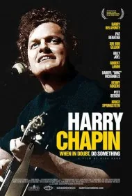 هری چاپین: وقتی شک داری، کاری انجام بده (Harry Chapin: When in Doubt, Do Something)