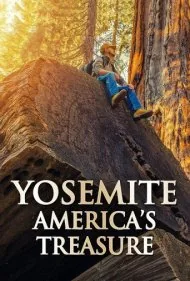 یوسمیت: گنجینه آمریکا (Yosemite: America's Treasure)