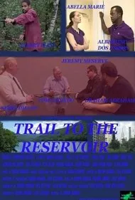 مسیر مخزن آب (Trail to the Reservoir)