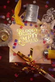 بینی خونی، جیب خالی (Bloody Nose, Empty Pockets)
