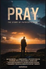 دعا: داستان پاتریک پیتون (Pray: The Story of Patrick Peyton)