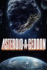 سیارک آخرالزمانی (Asteroid-a-Geddon)