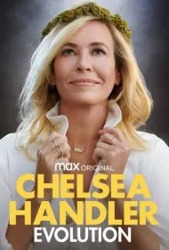 چلسی هندلر: تکامل (Chelsea Handler: Evolution)