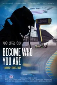 همان کسی شو که هستی: ۴ راننده، ۴ داستان، ۱ مسابقه (Become Who You Are: 4 Drivers, 4 Stories, 1 Race)