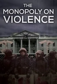 انحصار خشونت (The Monopoly on Violence)