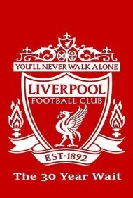 باشگاه فوتبال لیورپول: انتظار ۳۰ ساله (Liverpool FC: The 30 Year Wait)