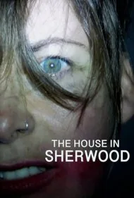 خانه در شروود (The House in Sherwood)