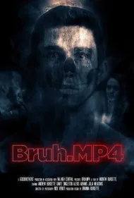 Bruh.mp4 (Andrew Burdette)