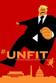 نامناسب: روان‌شناسی دونالد ترامپ (#UNFIT: The Psychology of Donald Trump)