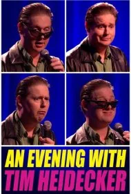 یک شب با تیم هایدکر (An Evening with Tim Heidecker)