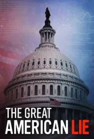 دروغ بزرگ آمریکایی (The Great American Lie)