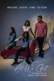 تمام آنچه داریم (All We Got)