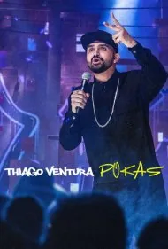 تیاگو ونتورا: پوکاس (Thiago Ventura: POKAS)