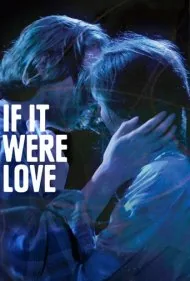 اگر عشق بود (If It Were Love)