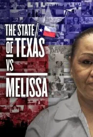 ایالت تگزاس در برابر ملیسا (The State of Texas vs. Melissa)