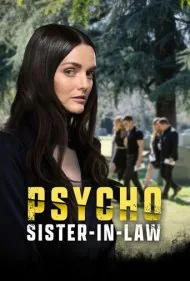 خواهرشوهر روانی (Psycho Sister-In-Law)
