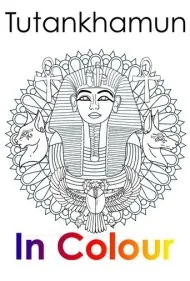 توت‌عنخ‌آمون به صورت رنگی (Tutankhamun In Colour)