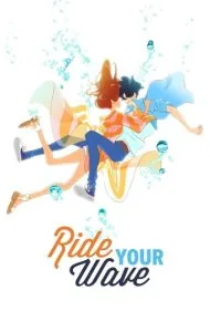 موج خودت را سوار شو (Ride Your Wave)