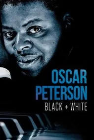 اسکار پترسون: سیاه + سفید (Oscar Peterson: Black + White)