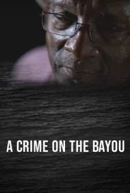 جنایتی در بایو (A Crime on the Bayou)