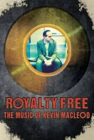 بدون حق امتیاز: موسیقی کوین مک‌لئود (Royalty Free: The Music of Kevin MacLeod)