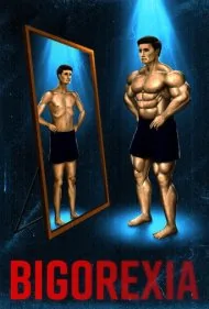 بیگورکسیا (Bigorexia)