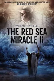 الگوهای شواهد: معجزه دریای سرخ ۲ (Patterns of Evidence: The Red Sea Miracle II)