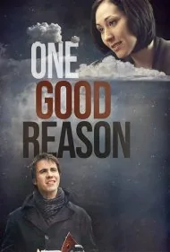 یک دلیل خوب (One Good Reason)