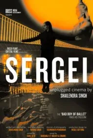 سرگئی: سینمای بدون واسطه اثر شایلندرا سینگ (Sergei: Unplugged Cinema by Shailendra Singh)