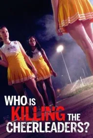 چه کسی تشویق‌کنندگان را می‌کشد؟ (Who Is Killing the Cheerleaders?)