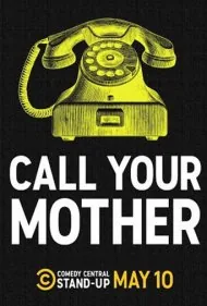 با مادرت تماس بگیر (Call Your Mother)