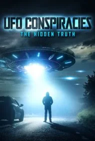 توطئه‌های بشقاب‌پرنده‌ها: حقیقت پنهان (UFO Conspiracies: The Hidden Truth)