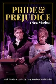 غرور و تعصب: یک موزیکال جدید (Pride and Prejudice: A New Musical)